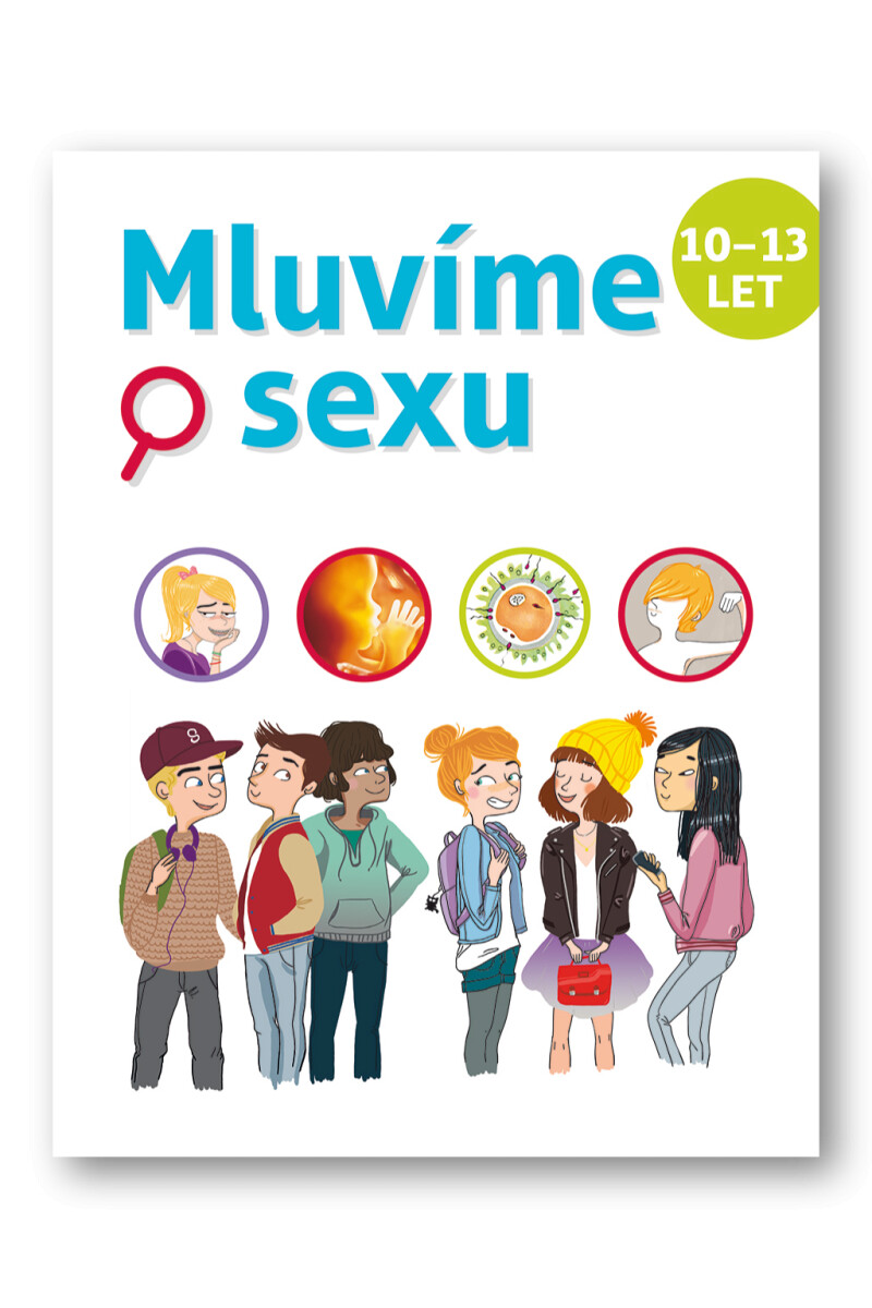 Mluvíme o sexu 10-13 let  Ch. Verdoux, J. Cohen, J. Kahn- Nathan, R. Bret Koch - Christiane Verdouxová, Jean Cohen, Jacqueline Kahn-Nathanová, Ray Bre