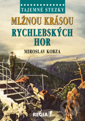 Tajemné stezky - Mlžnou krásou Rychlebských hor