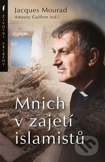 Mnich v zajetí islamistů