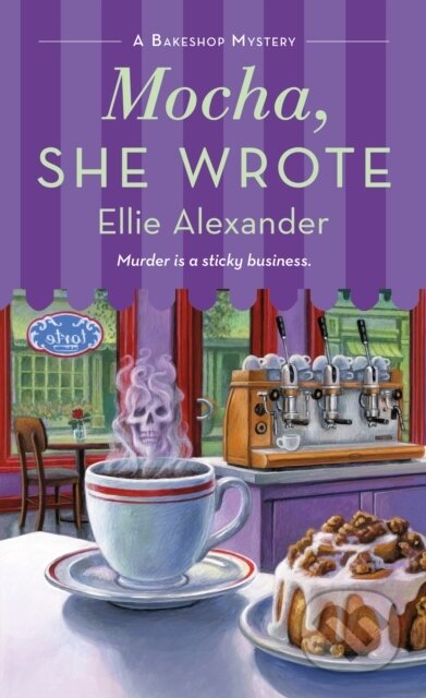 Mocha, She Wrote (A Bakeshop Mystery)