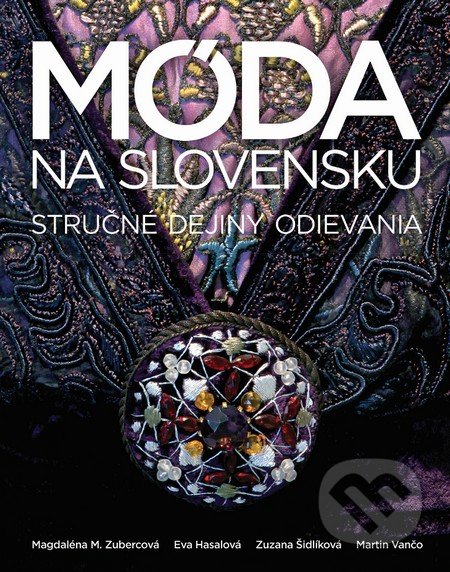 Móda na Slovensku (Stručné dejiny odievania)