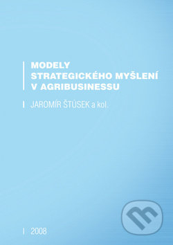 Modely strategického myšlení v agribusinessu