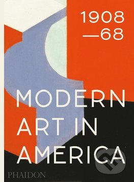 Modern Art in America 1908–68