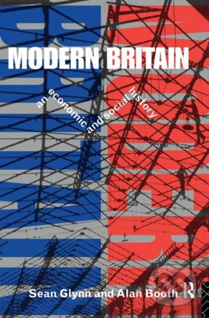 Modern Britain (An Economic and Social History)