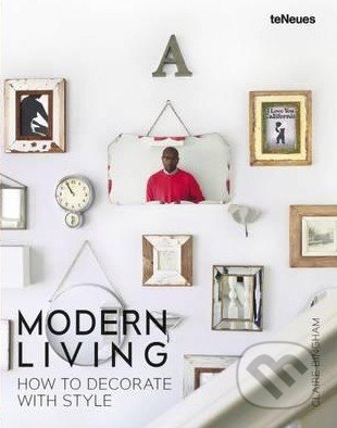 Modern Living (How to Decorate with Style)
