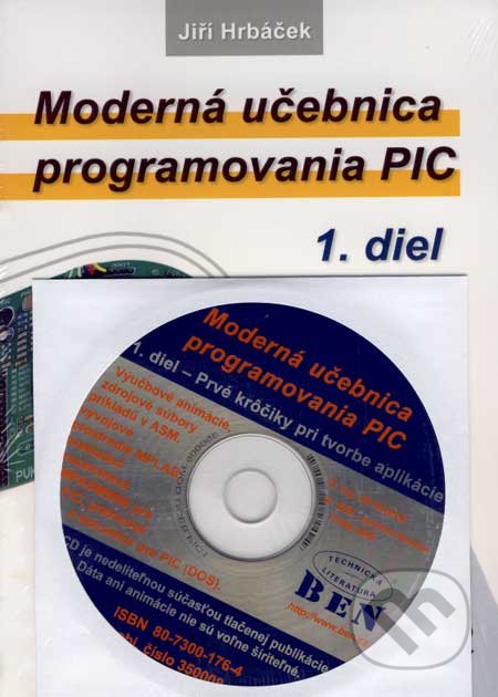 Moderná učebnica programovania PIC + CD (1. diel)