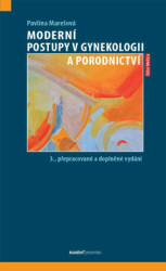Moderní postupy v gynekologii a porodnictví (3. přepracované a doplněné vydání) - kniha z kategorie Gynekologie