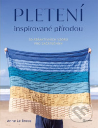Moderní quilty z přírody - Čtrnáct quiltovacích projektů inspirovaných přírodou