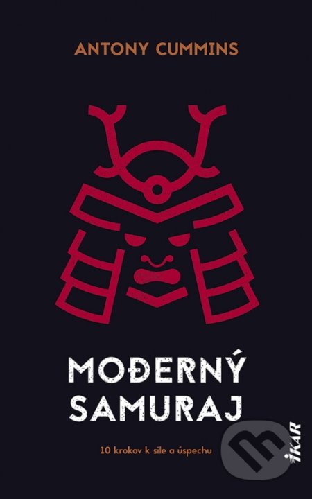 Moderný samuraj (10 krokov k sile a úspechu)