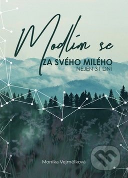 Modlím se za svého milého (nejen 31 dní)