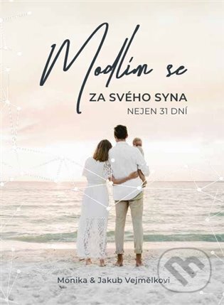 Modlím se za svého syna (Nejen 31 dní)