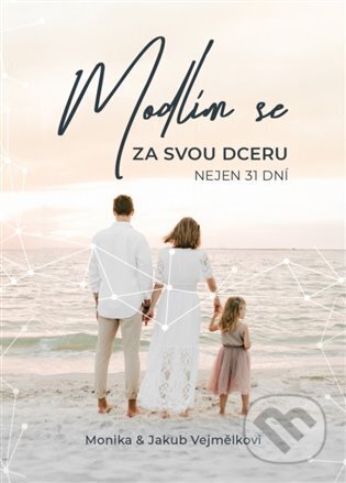 Modlím se za svou dceru (Nejen 31 dní)