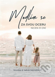 Modlím se za svou dceru (Nejen 31 dní)