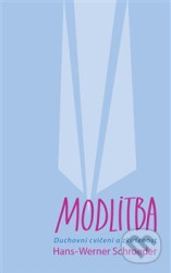 Modlitba (Duchovní cvičení a zkušenost)