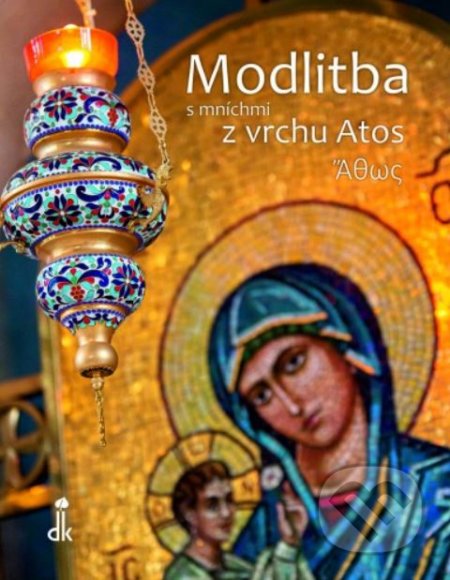 Modlitba s mníchmi z vrchu Atos
