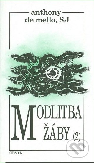 Modlitba žáby (Díl druhý)