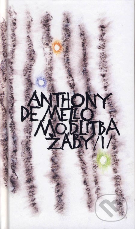 Modlitba žáby (Díl I.)