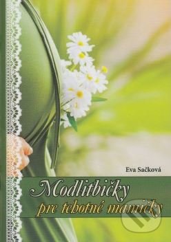 Modlitbičky pre tehotné mamičky