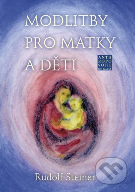 Modlitby pro matky a děti