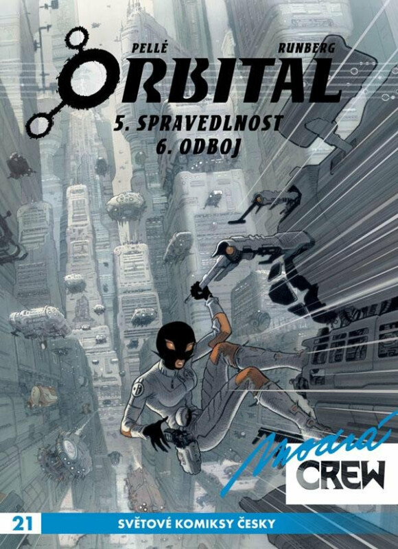 Modrá CREW 21 - Orbital 5+6 - Sylvain Runberg, Serge Pellé