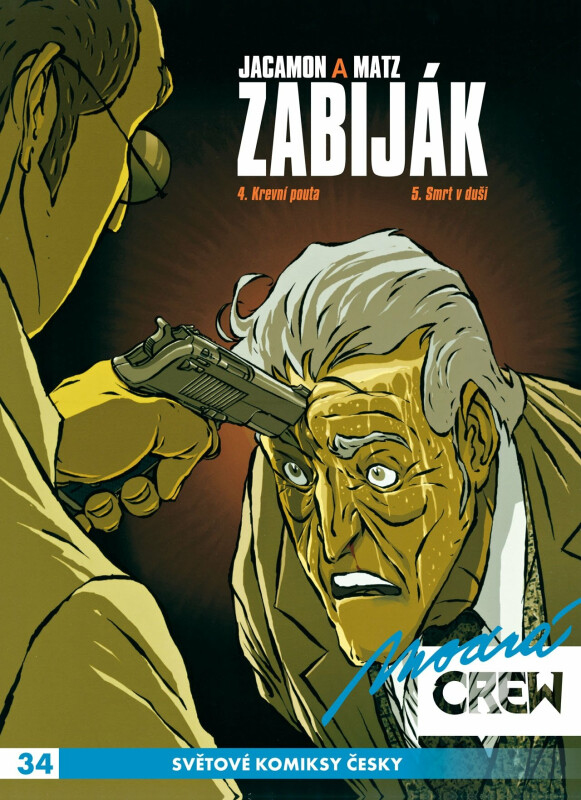 Modrá Crew 34: Zabiják 3 - Matz, Jacamon Luc