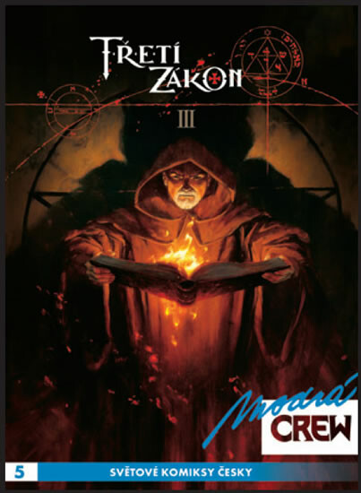 Modrá CREW 5 - Třetí zákon 3+4 - Xavier Dorison, Alice Alex