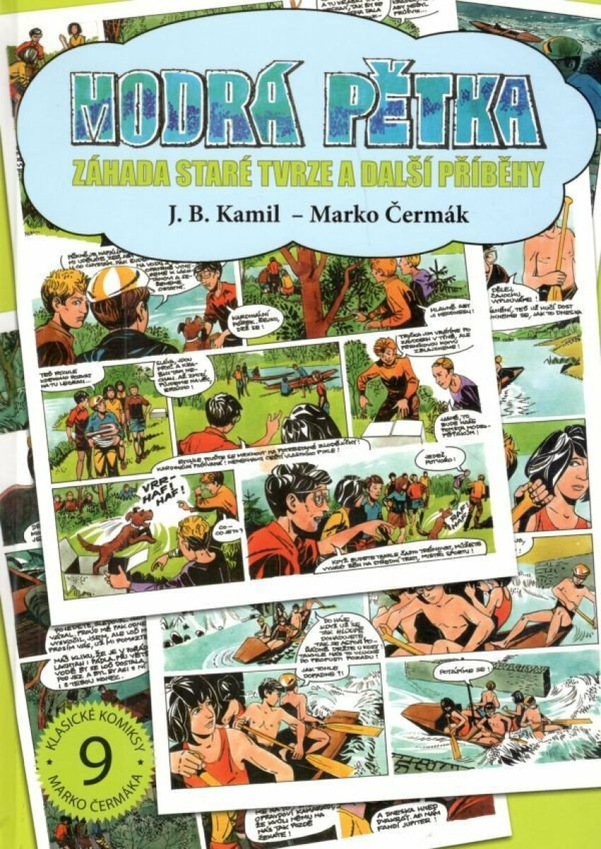 Modrá pětka - Záhada staré tvrze a další příběhy - Marko Čermák, J.B. Kamil