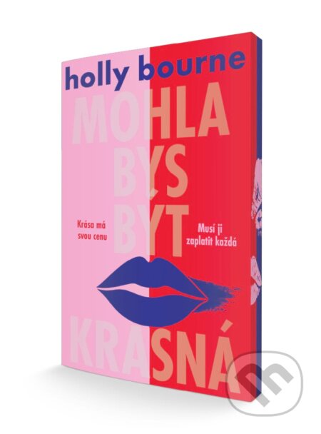 Mohla bys být krásná