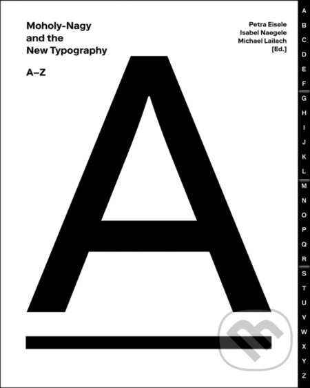 Moholy-Nagy And The New Typography (A-Z)