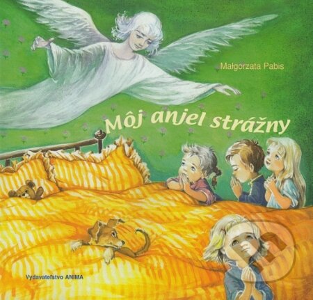 Môj anjel strážny / ANIMA
