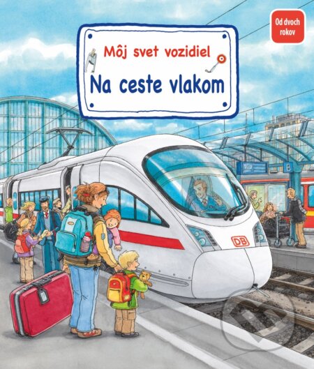 Môj svet vozidiel - Na ceste vlakom