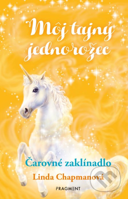 Môj tajný jednorožec 1: Čarovné zaklínadlo