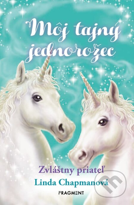 Môj tajný jednorožec: Zvláštny priateľ