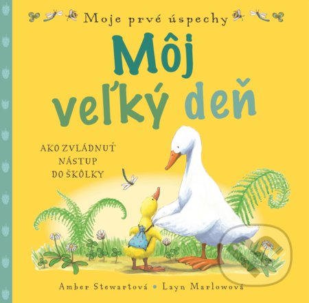 Môj veľký deň (Ako zvládnuť nástup do škôlky)