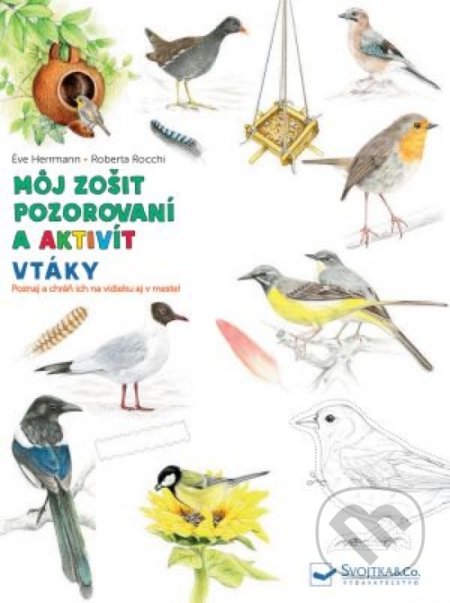 Môj zošit pozorovaní a aktivít: Vtáky