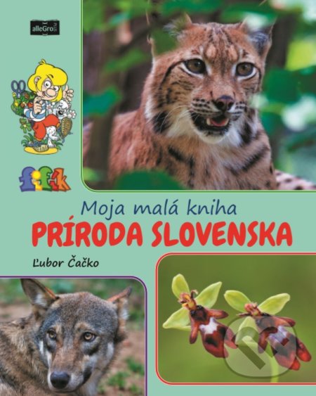 Moja malá kniha - príroda Slovenska