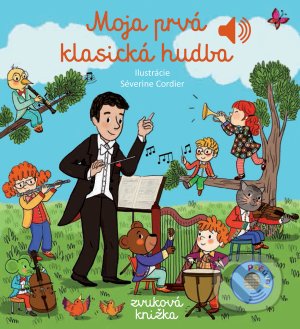 Moja prvá klasická hudba