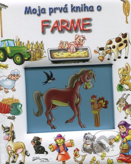 Moja prvá kniha o farme