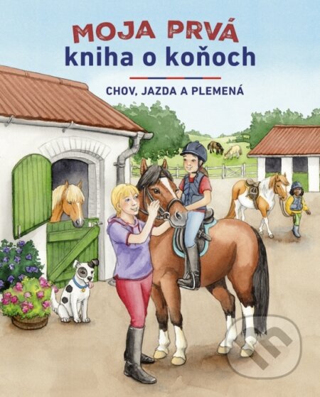 Moja prvá kniha o koňoch
