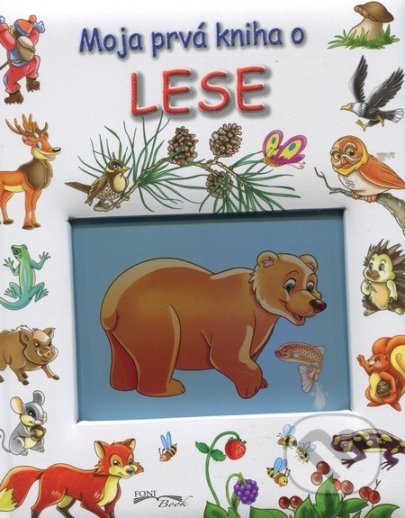 Moja prvá kniha o lese