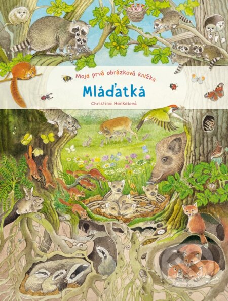 Moja prvá obrázková knižka - Mláďatká