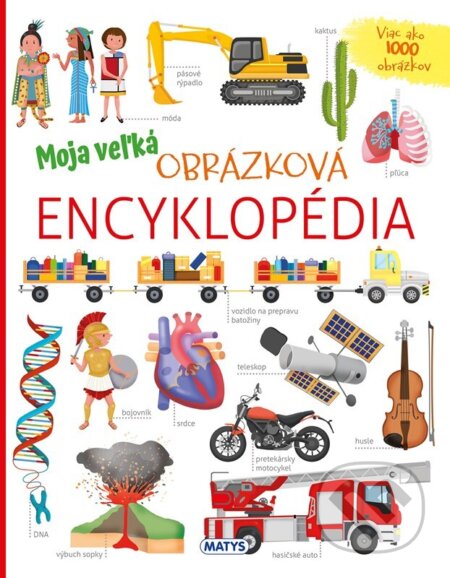 Moja veľká obrázková encyklopédia