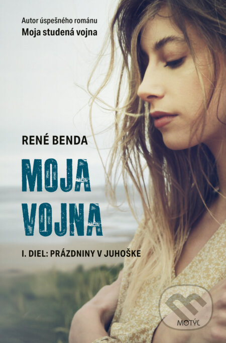 Moja vojna (Prázdniny v Juhoške)