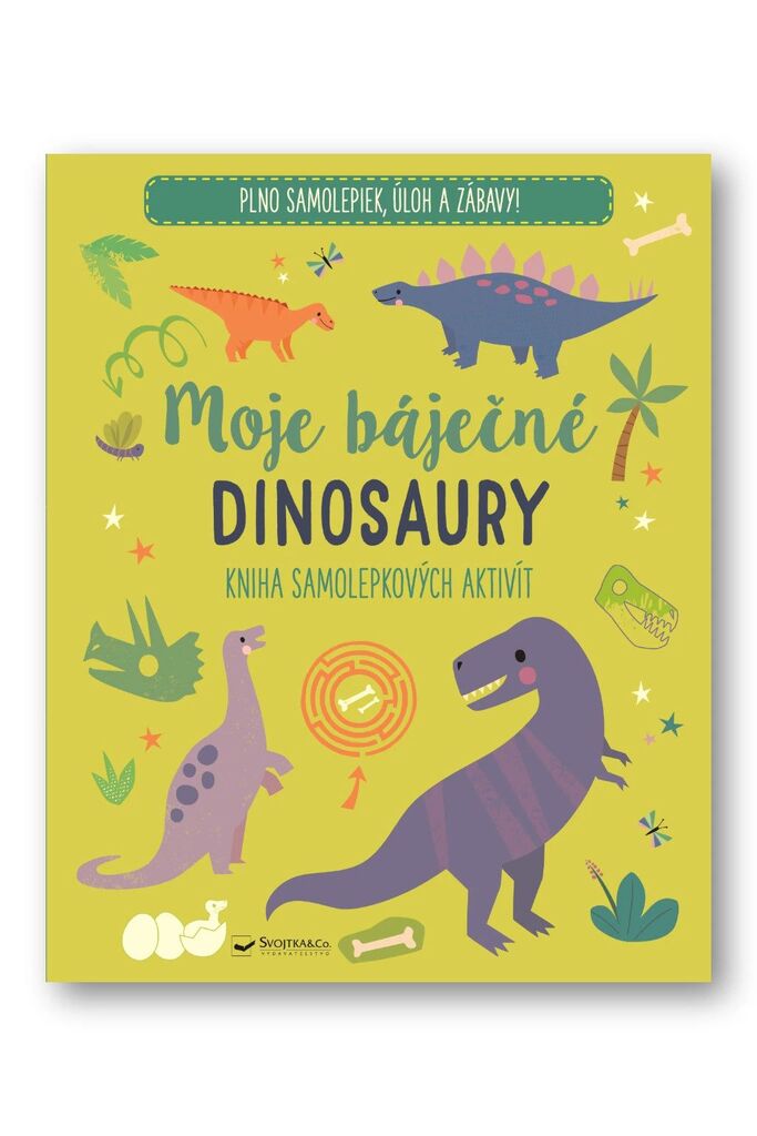 Moje báječné dinosaury Kniha samolepkových aktivít