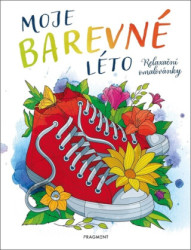 Moje barevné léto (Relaxační omalovánky) - kniha z kategorie Omalovánky