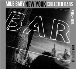 Moje bary New York Collected Bars (1990 - 1994)