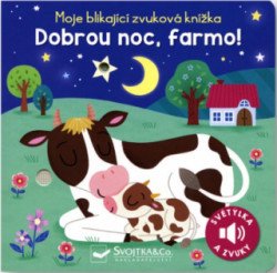 Dobrou noc, farmo! (Světýlka a zvuky) - kniha z kategorie Pro děti
