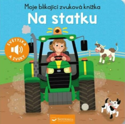 Moje blikající zvuková knížka: Na statku - kniha z kategorie Pro děti