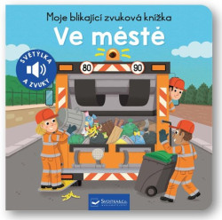 Moje blikající zvuková knížka: Ve městě - kniha z kategorie Pro děti