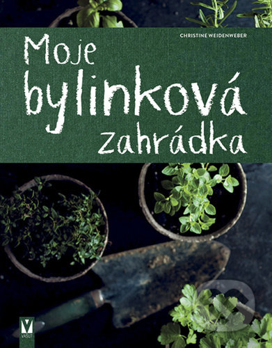 Moje bylinková zahrádka